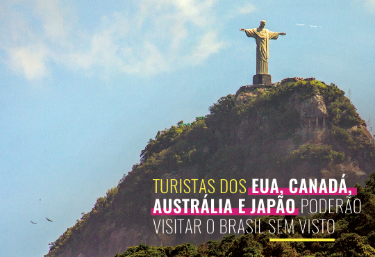 Turistas dos EUA, Canadá, Austrália e Japão poderão visitar o Brasil sem visto